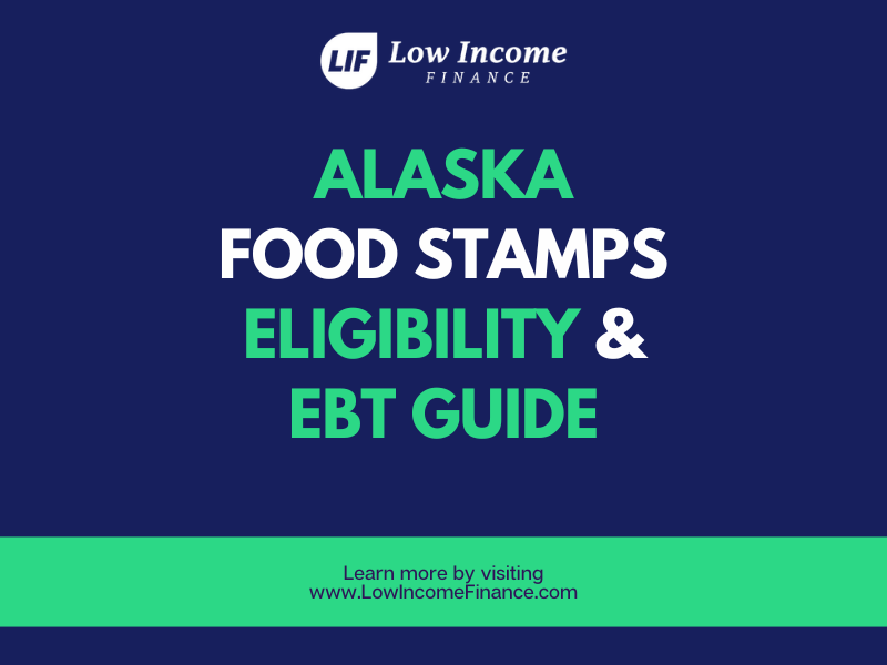 "Alaska Food Stamps Eligibility and EBT Guide"