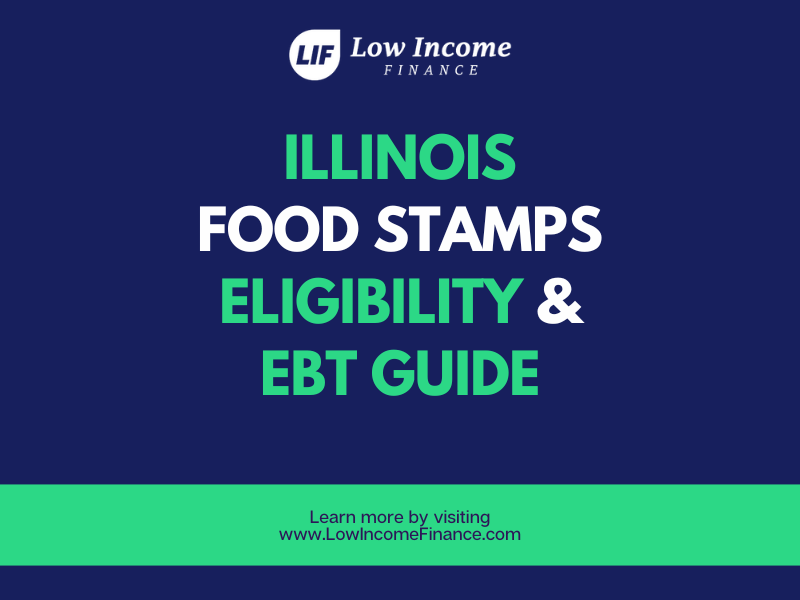 Illinois Food Stamps and EBT Guide Low Finance