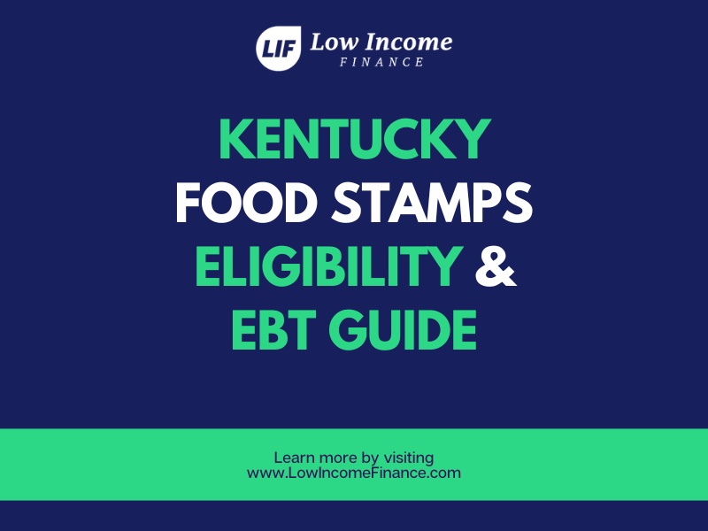 "Kentucky Food Stamps Eligibility and EBT Guide"