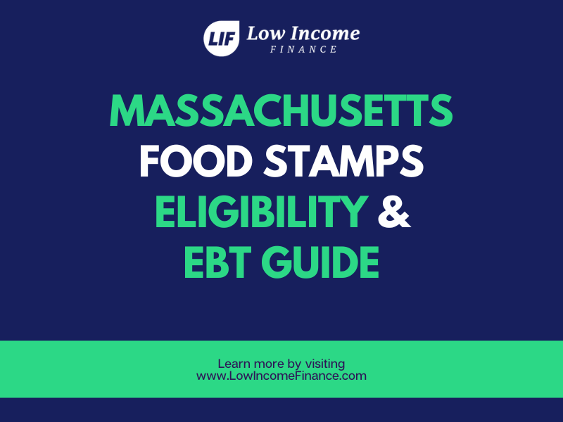 "Massachusetts Food Stamps Eligibility and EBT Guide"